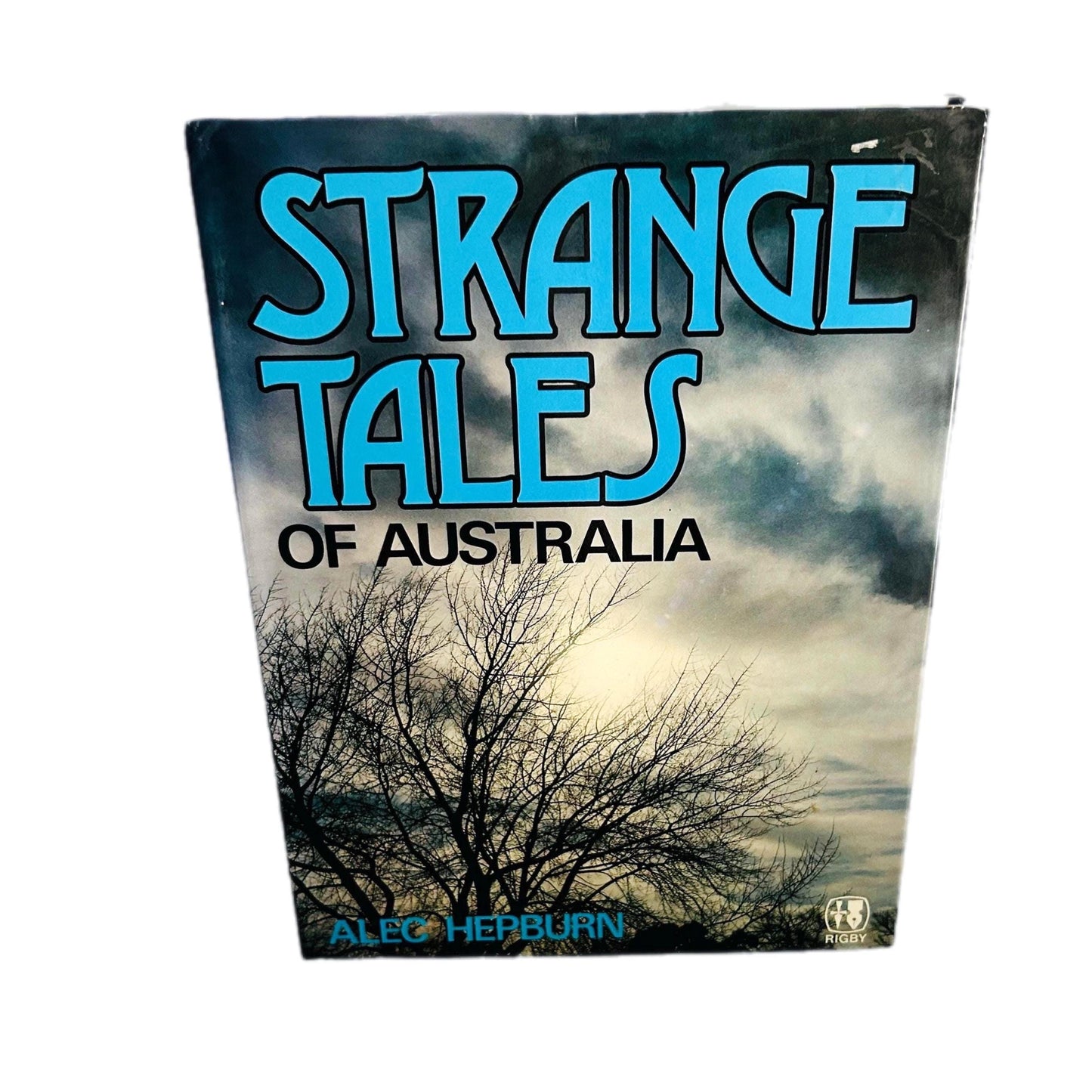 Strange Tales of Australia: Alec Hepburn Hardcover Book, Paranormal Folklore